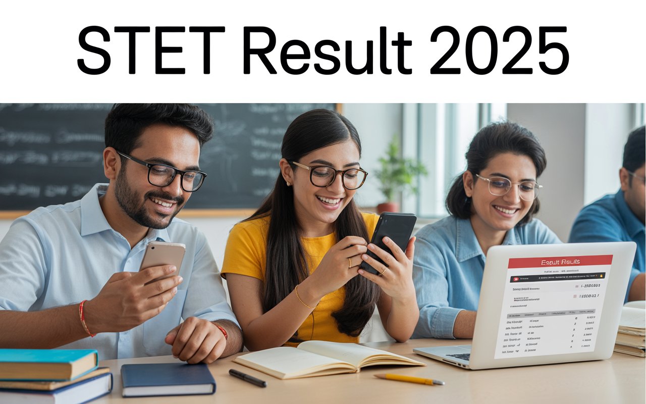You are currently viewing STET Result 2025: Download Scorecard, Cut Off Marks & Merit List (Latest Update)