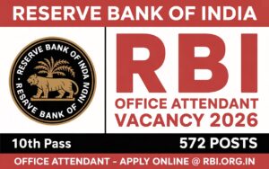 Read more about the article Reserve Bank Of India RBI Office Attendant Vacancy 2026 For 572 Post Online Apply