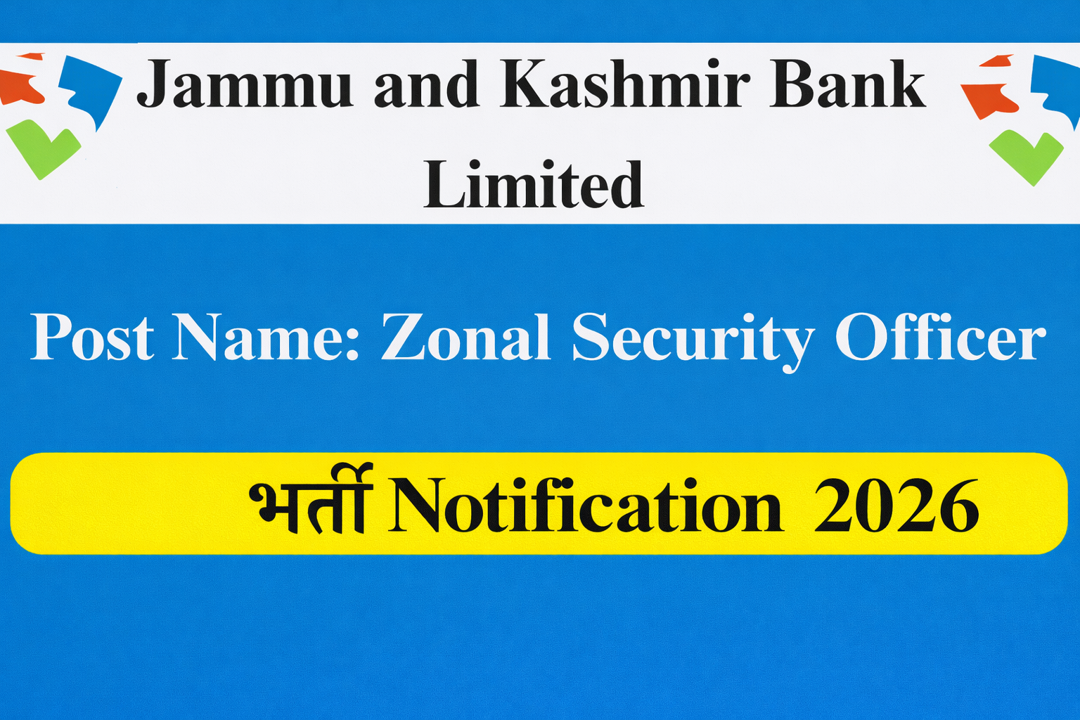 You are currently viewing JK Bank Zonal Security Officer Bharti 2026 : आवेदन शुरू, पूरी जानकारी यहाँ देखें