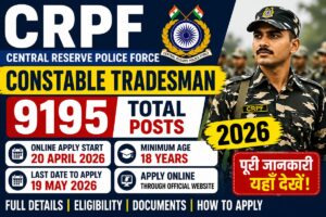 Read more about the article CRPF Constable Tradesman Vacancy 2026 For 9195 Post Online From
